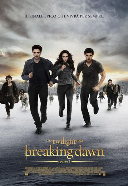 THE TWILIGHT SAGA: BREAKING DAWN - PARTE 2 THE TWILIGHT SAGA: BREAKING DAWN - PARTE 2
